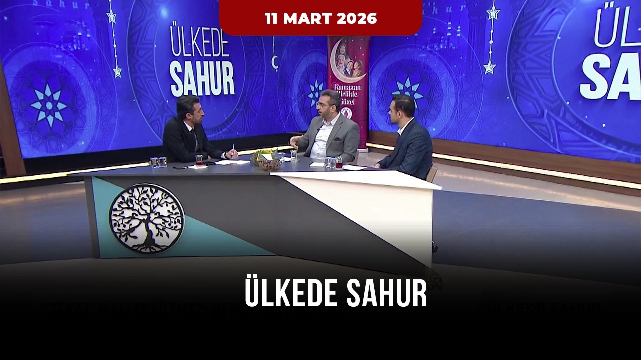 &Uuml;lkede Sahur | Dr. Hidayet Ayan | Hafız Ebubekir Ka&ccedil;an | - 11 Mart 2026