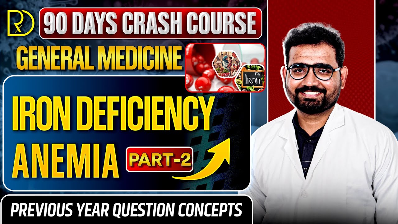 90 Days CRASH COURSE -GENERAL MEDICINE-IRON DEFICIENCY ANEMIA-Dr.Vikram C #neet#physiology#medicne