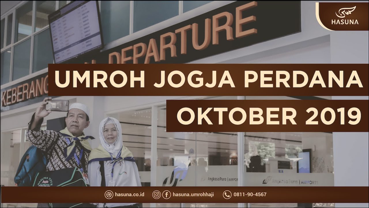 UMRAH JOGJA PERDANA OKTOBER 2019 | HASUNA TOUR JOGJA