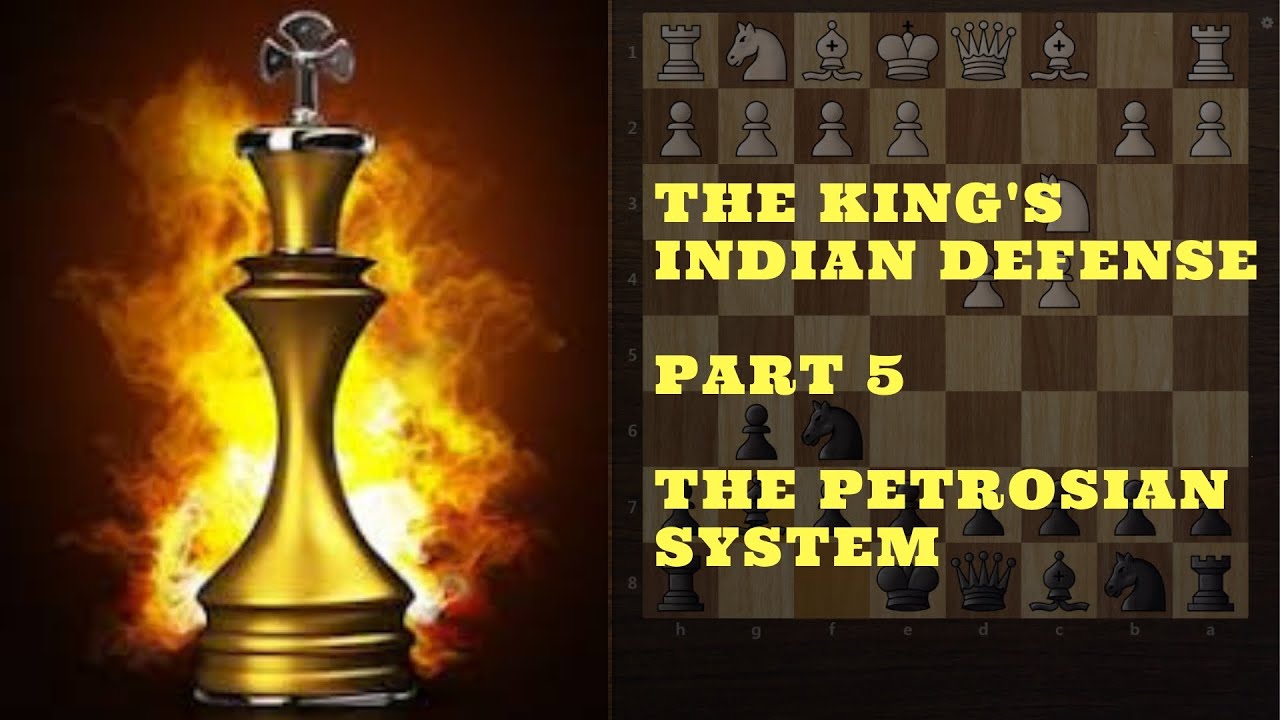The King's indian - Part 5 - How to play against the Petrosian system? - Chess openings for black
