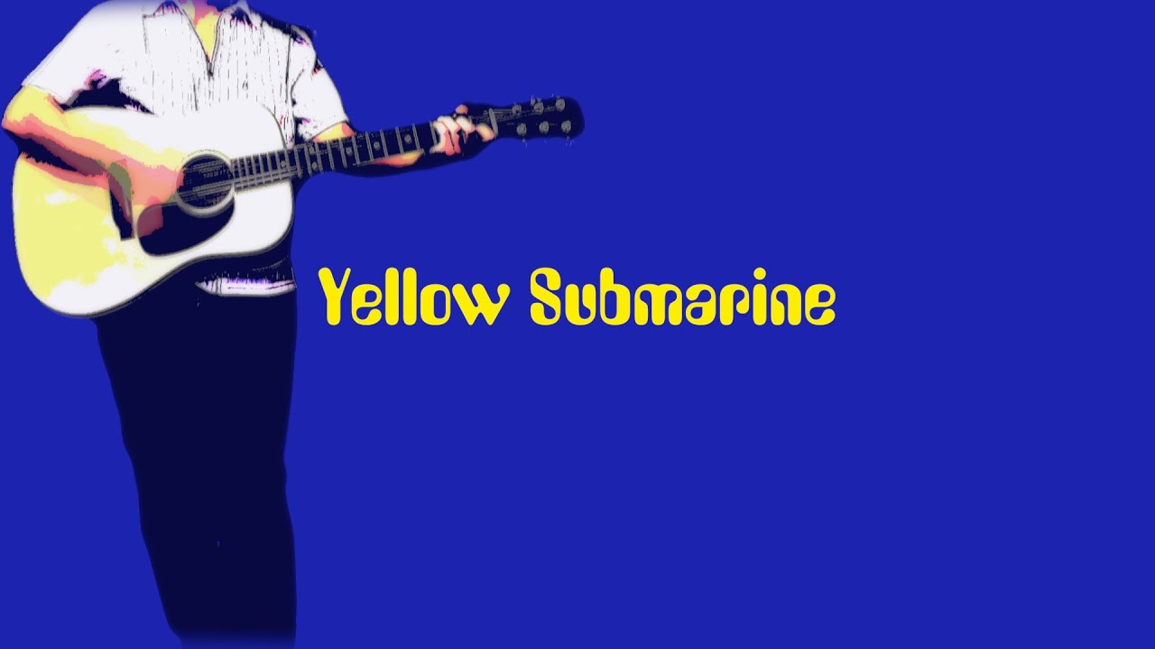 Yellow Submarine - The Beatles karaoke cover