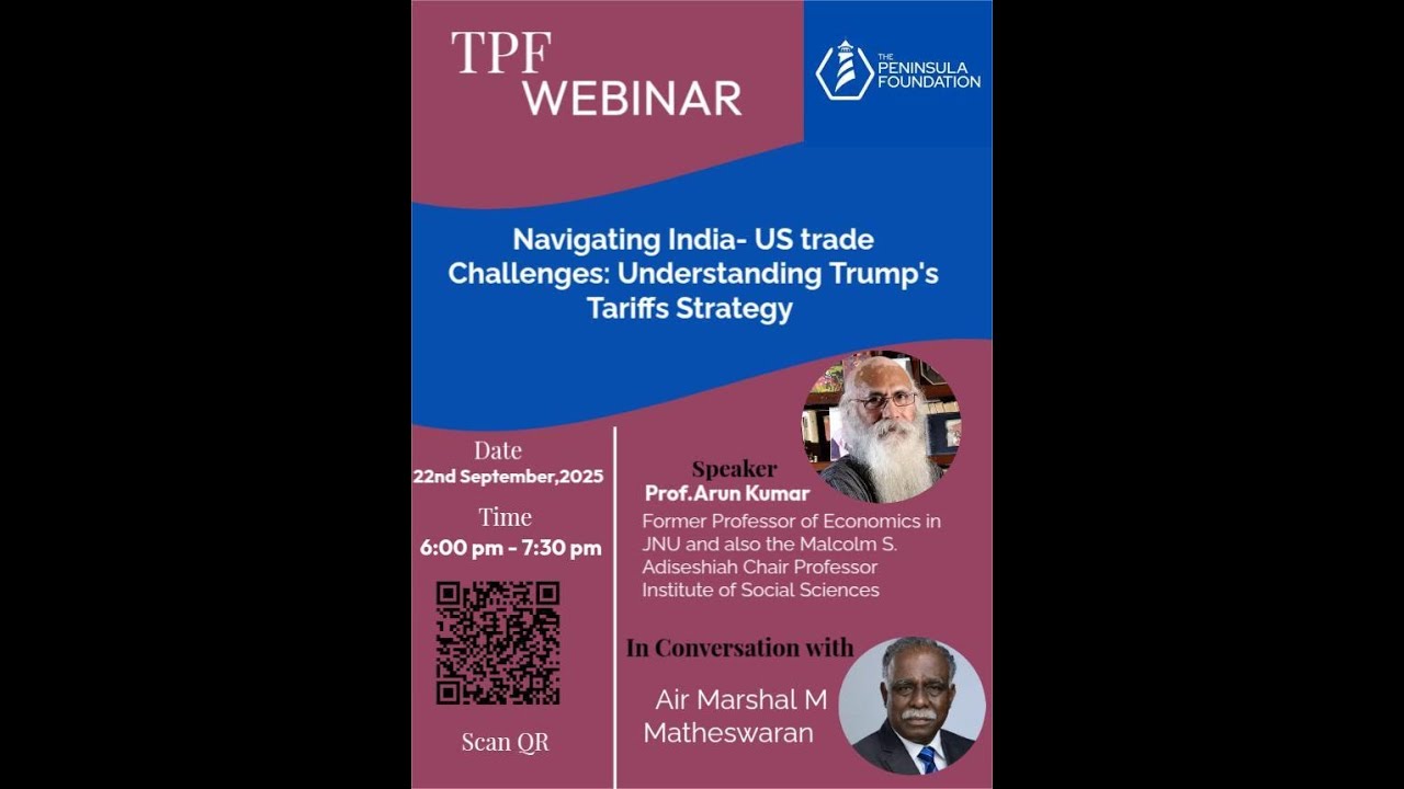 Navigating India-US Trade Challenges: Understanding Trump's Tariff Strategy | TPF Webinar