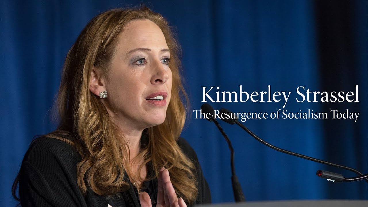 Kimberley Strassel | The Resurgence of Socialism Today
