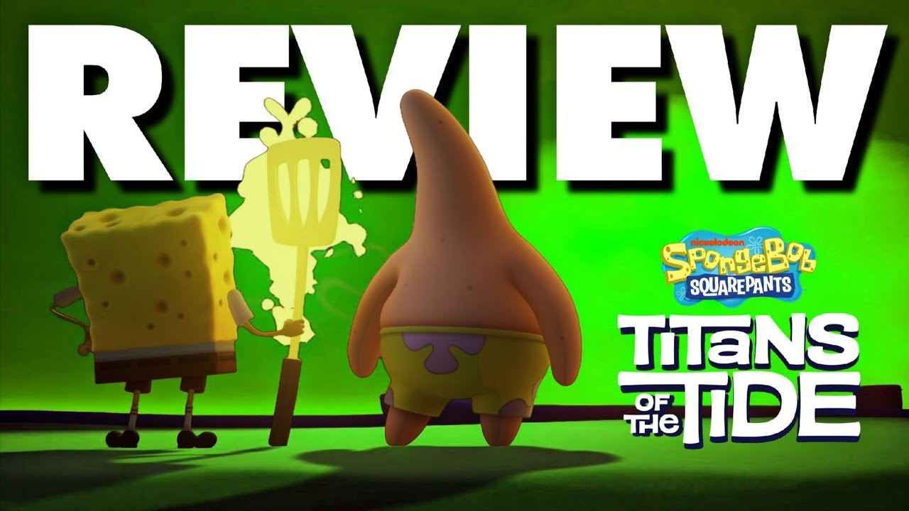 A Big, Fat Review of SpongeBob SquarePants: Titans of the Tide