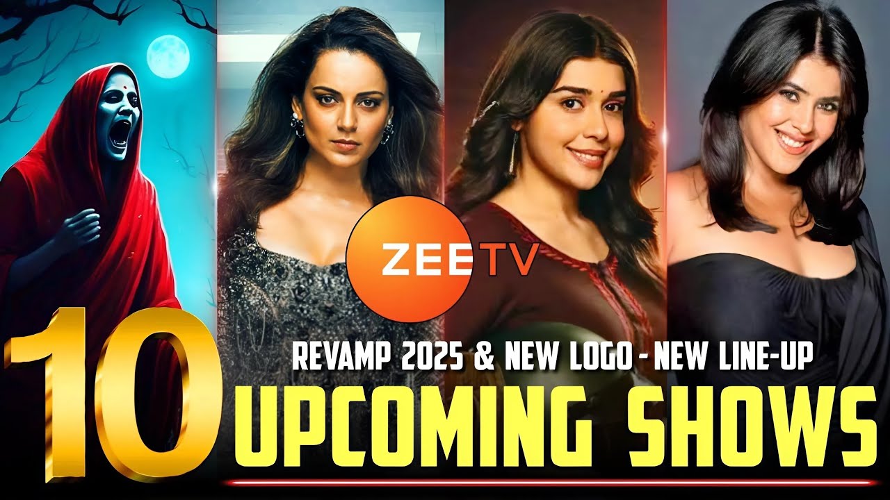 Zee TV : 10 Upcoming Shows (2025) | REVAMP | New Serials | Tulsidas, Ekta Kapoor, Horror, Family