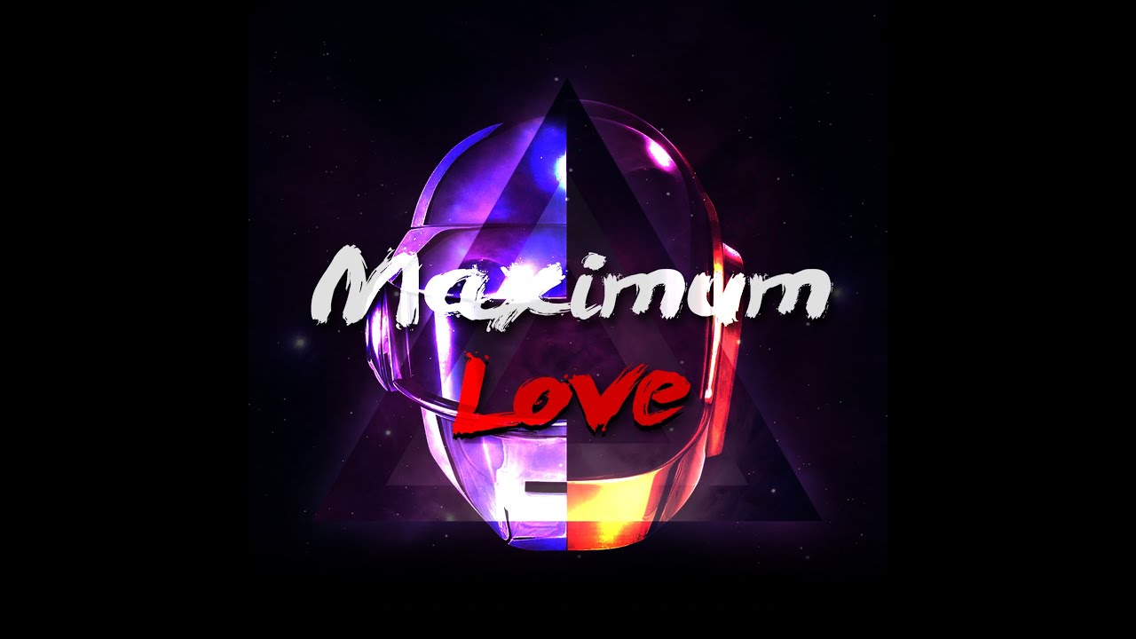 Daft Punk vs. Kavinsky - Nightcall After All (Maximum Love Remix)