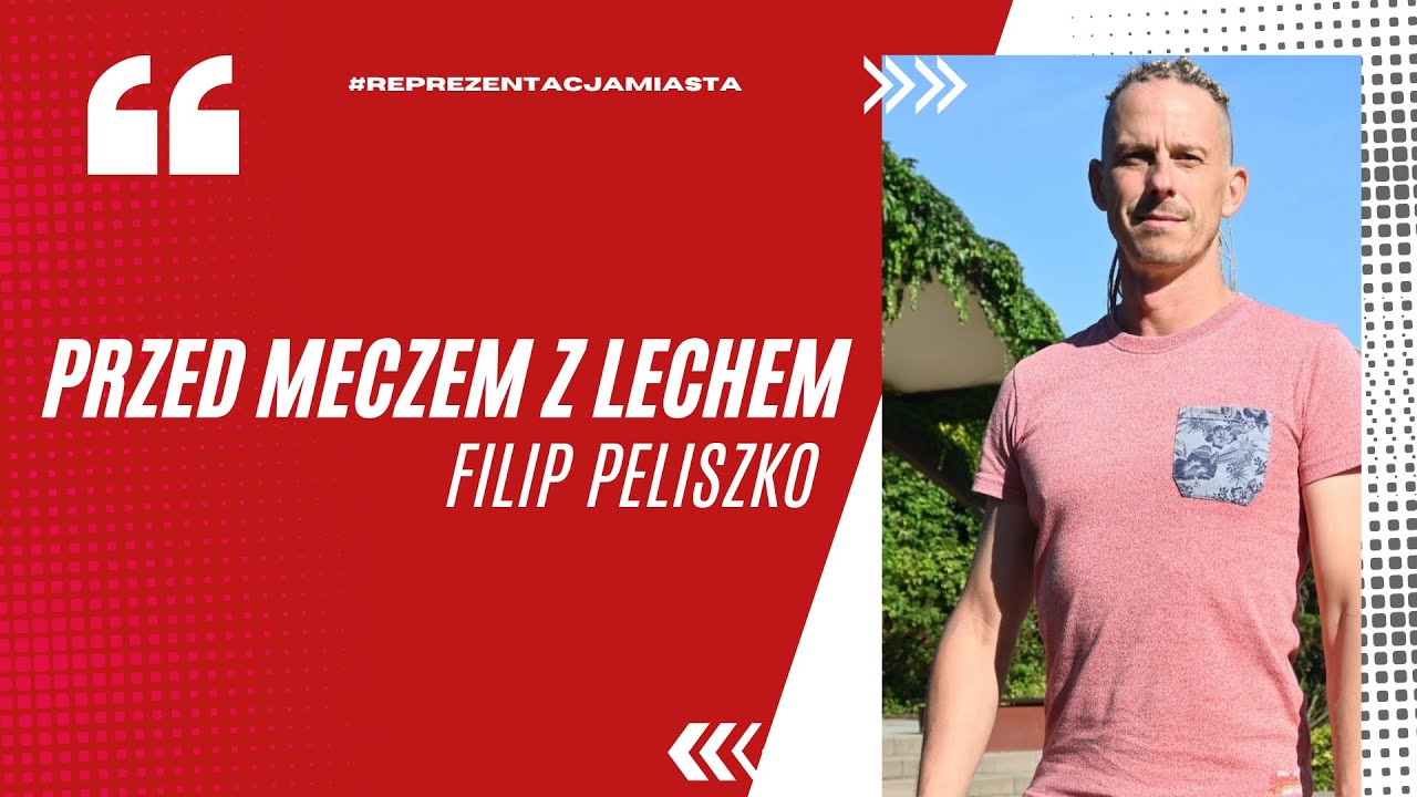 BYŁ ZAWODNIK RESOVII, FILIP PELISZKO PRZED MECZEM Z LECHEM POZNAŃ