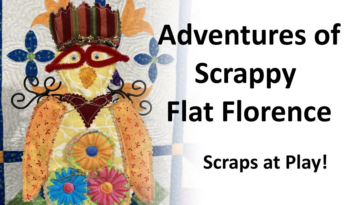 Adventures of Scrappy Flat Florence - Scraps at Play!