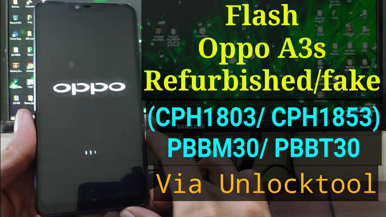 Flash Oppo A3s Refurbish (CPH1803 - CPH1853) PBBM30/ PBBT30 via Unlocktool
