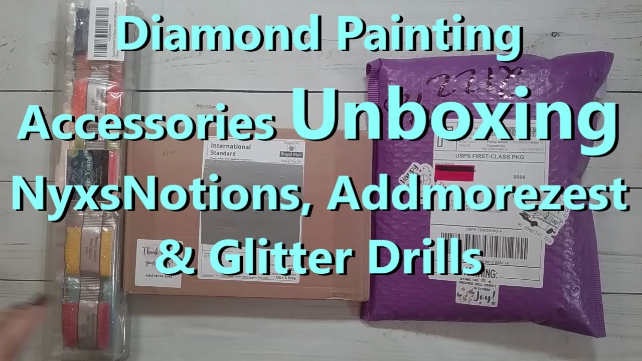 Diamond Painting Accessories Unboxing - NyxsNotions (Thanks Sandra!), Addmorezest & Glitter Drills