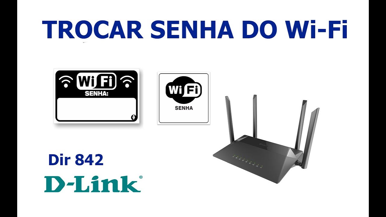 Trocar Senha do Wi-Fi Roteador D-LINK DIR 842