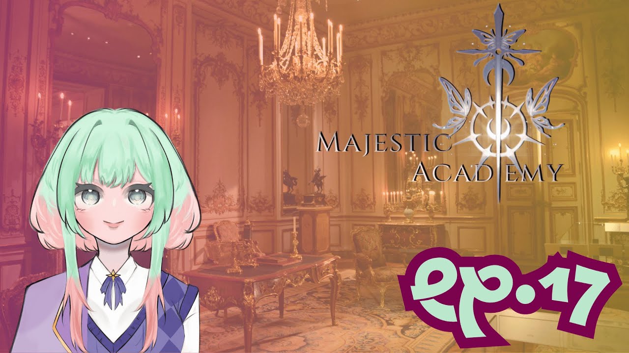 [LIVE🔴] Majestic Academy | Chen Suyu 17 ห้ะ!? คู่หมั้นเนี่ยนะ...