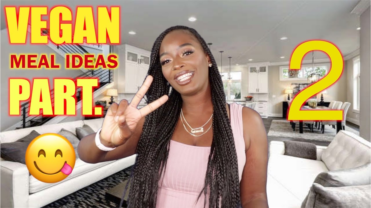 VEGAN LUNCH IDEAS PT.2