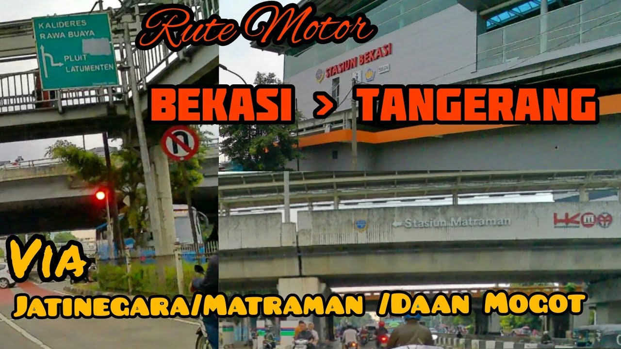 Rute Mudik Motor Bekasi - Tangerang VIA Jatinegara