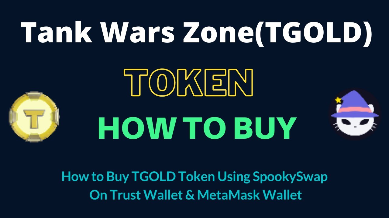 How to Buy Tank Wars Zone Token (TGOLD) Using SpookySwap On Trust Wallet OR MetaMask Wallet