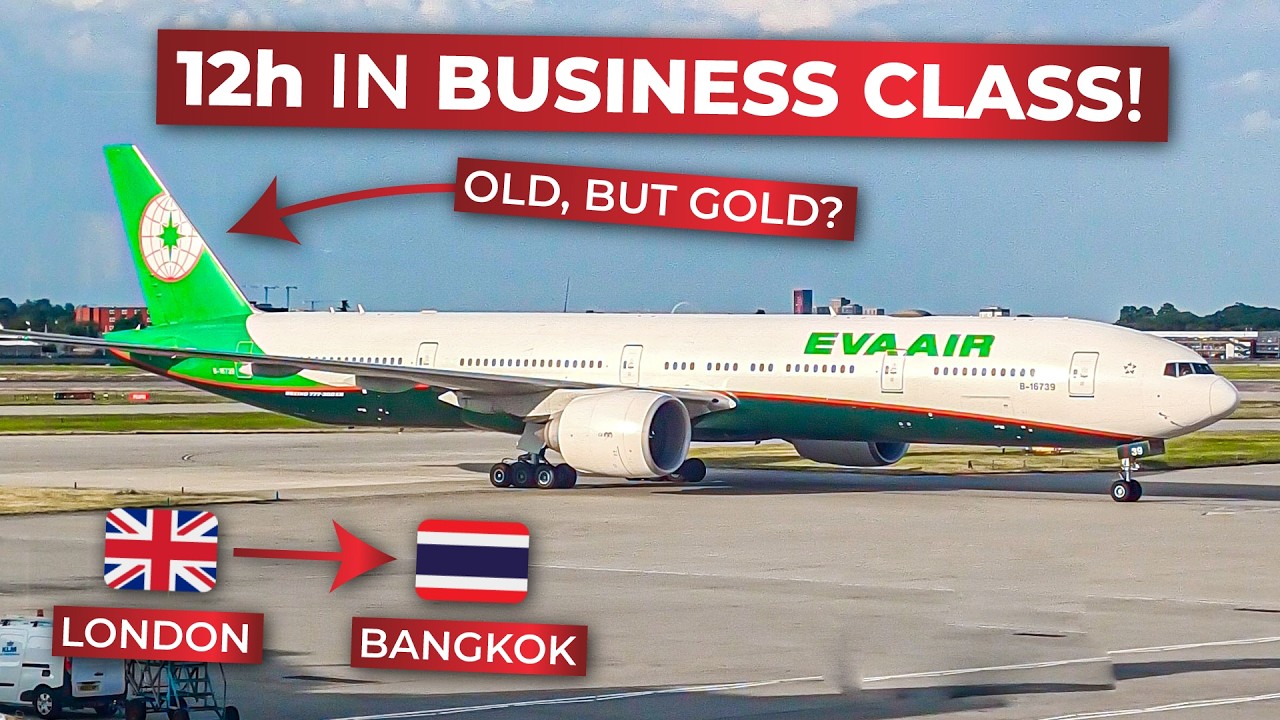 BRUTALLY HONEST | London Heathrow to Bangkok in BUSINESS CLASS aboard EVA Air's Boeing 777-300ER!