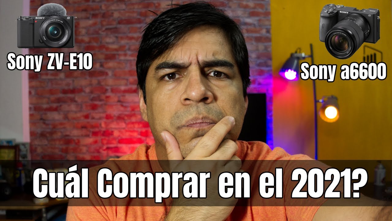 Sony ZV-E10 Vs Sony A6600, cual comprar en el 2021?