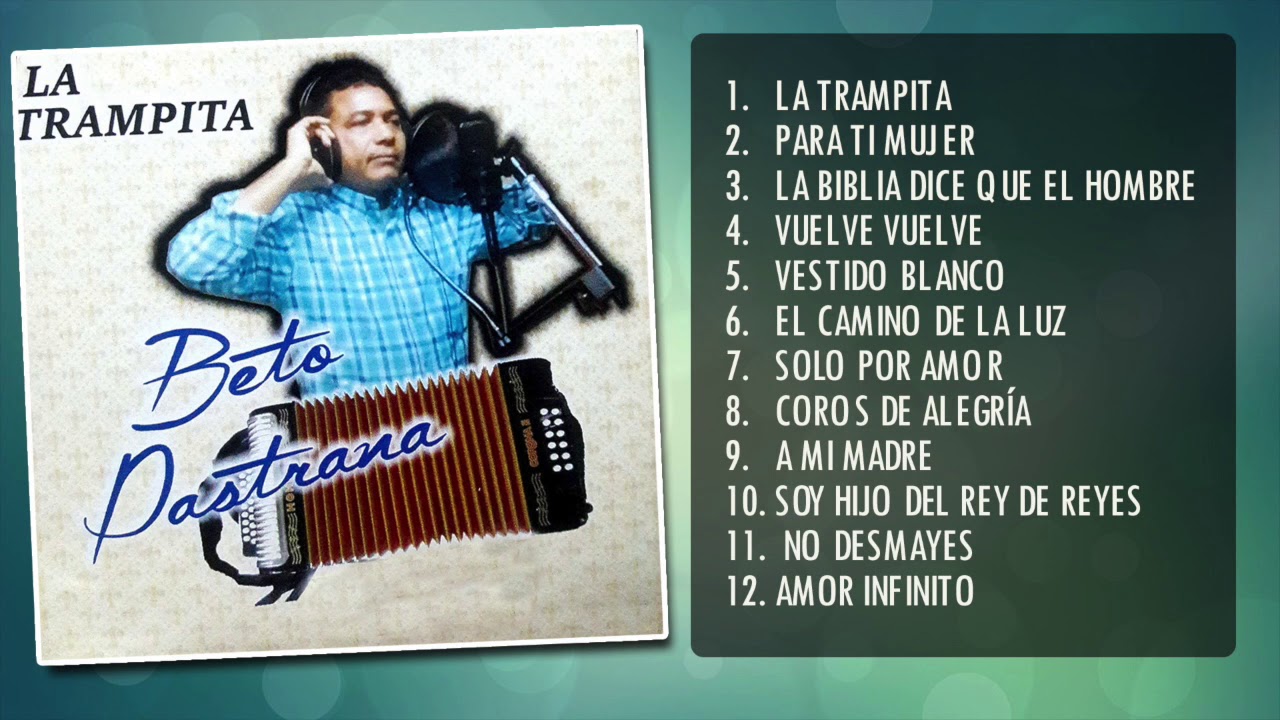 La Trampita - Beto Pastrana (Album Completo)