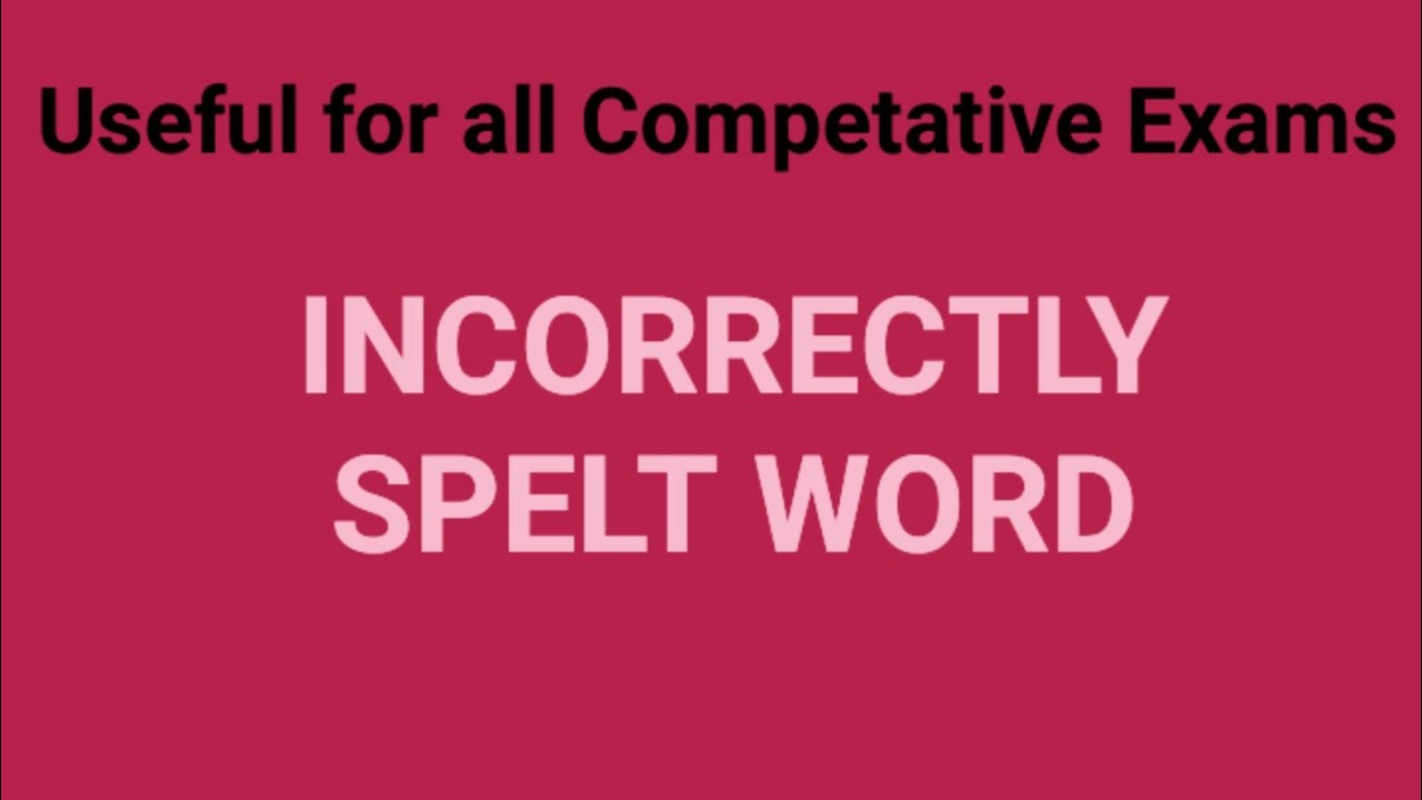 INCORRECTLY spelt word | English Grammar |By Ranjitha S