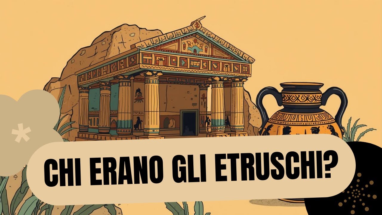 “Chi erano gli Etruschi? Spiegato Semplice per bambini”