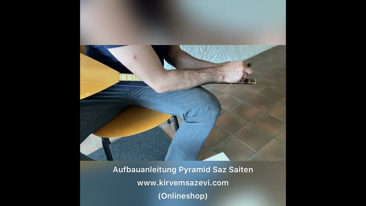 Kirvem Saz Evi - Pyramid Saz Saiten 0,18-0,20 Aufbauerklärung