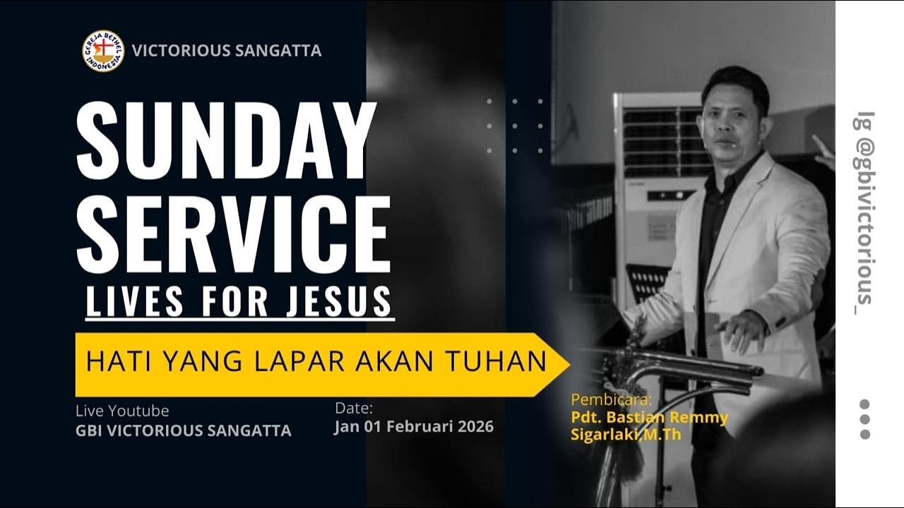 GBI VICTORIOUS - MINGGU, 02 FEBRUARI 2026 | HATI YANG LAPAR AKAN TUHAN
