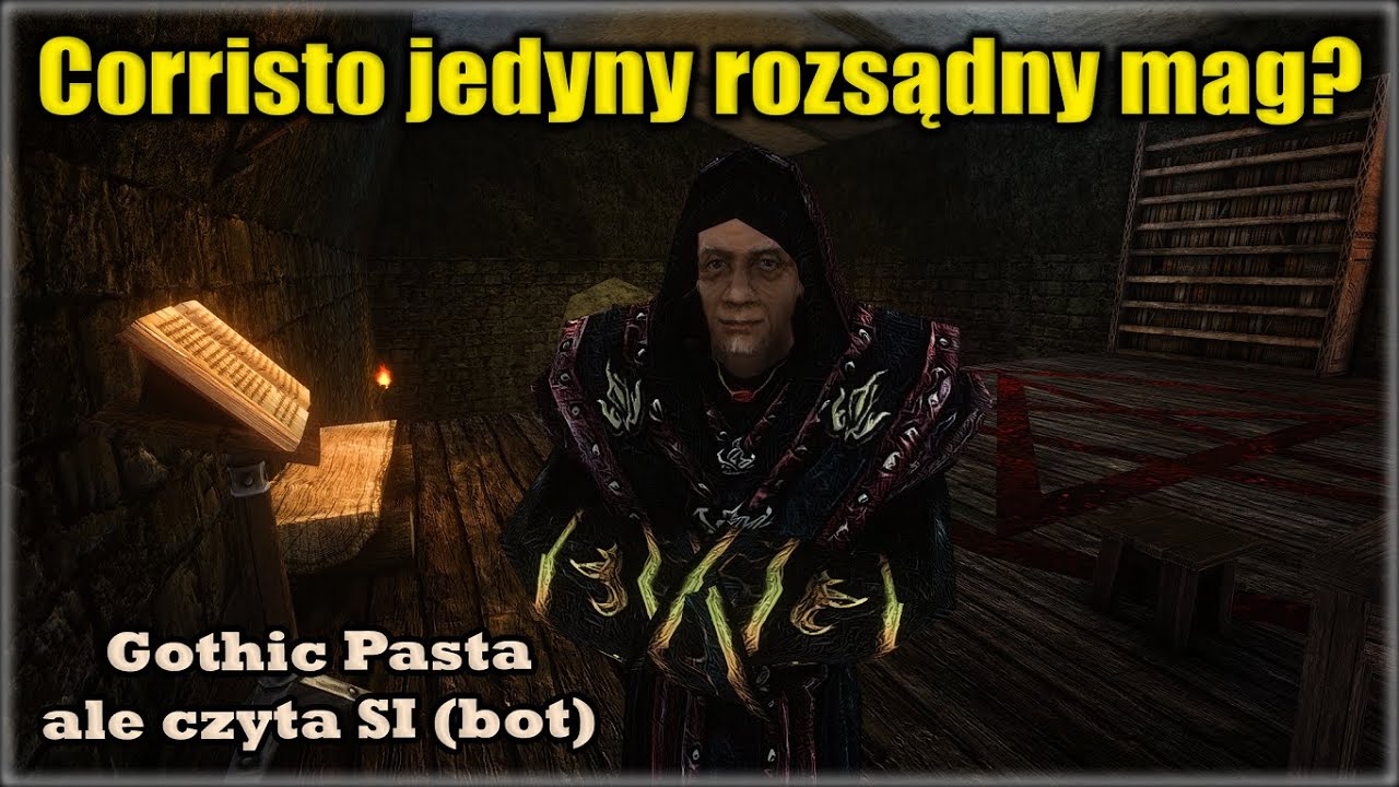 Corristo jedyny rozsądny mag? - Gothic Pasta (czyta Sztuczna Inteligencja)