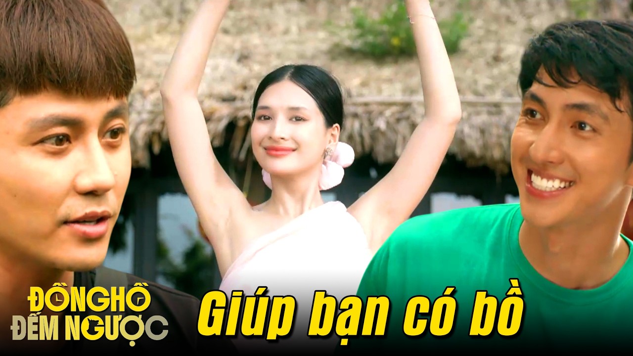 Đồng Hồ Đếm Ngược tập 11 | Hoá ra trước đây Chiến từng giúp Thành chinh phục Minh Anh