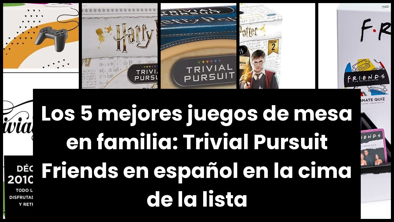 TRIVIAL PURSUIT FRIENDS ESPAÑOL