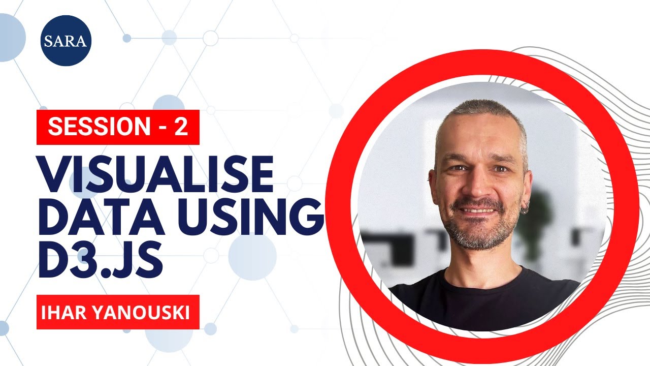 Ihar Yanouski | Data Visualization using D3.js | Session - 2