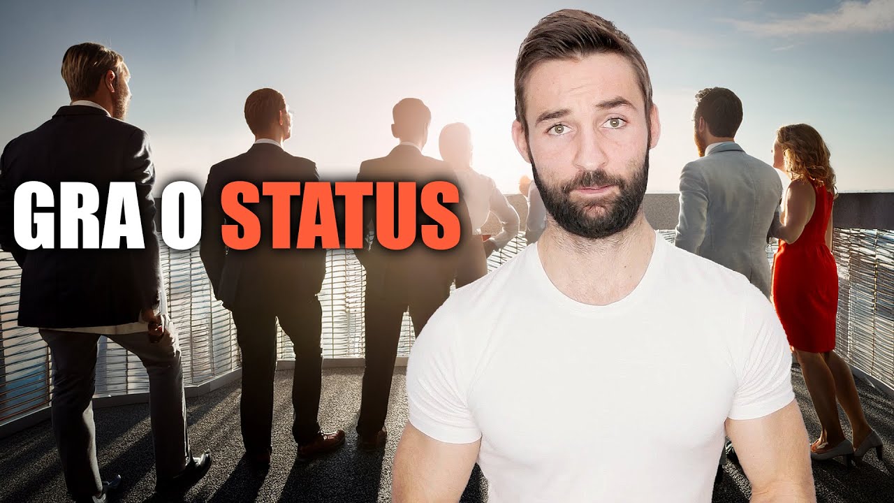 Jak pokonać całą grę o status w życiu!