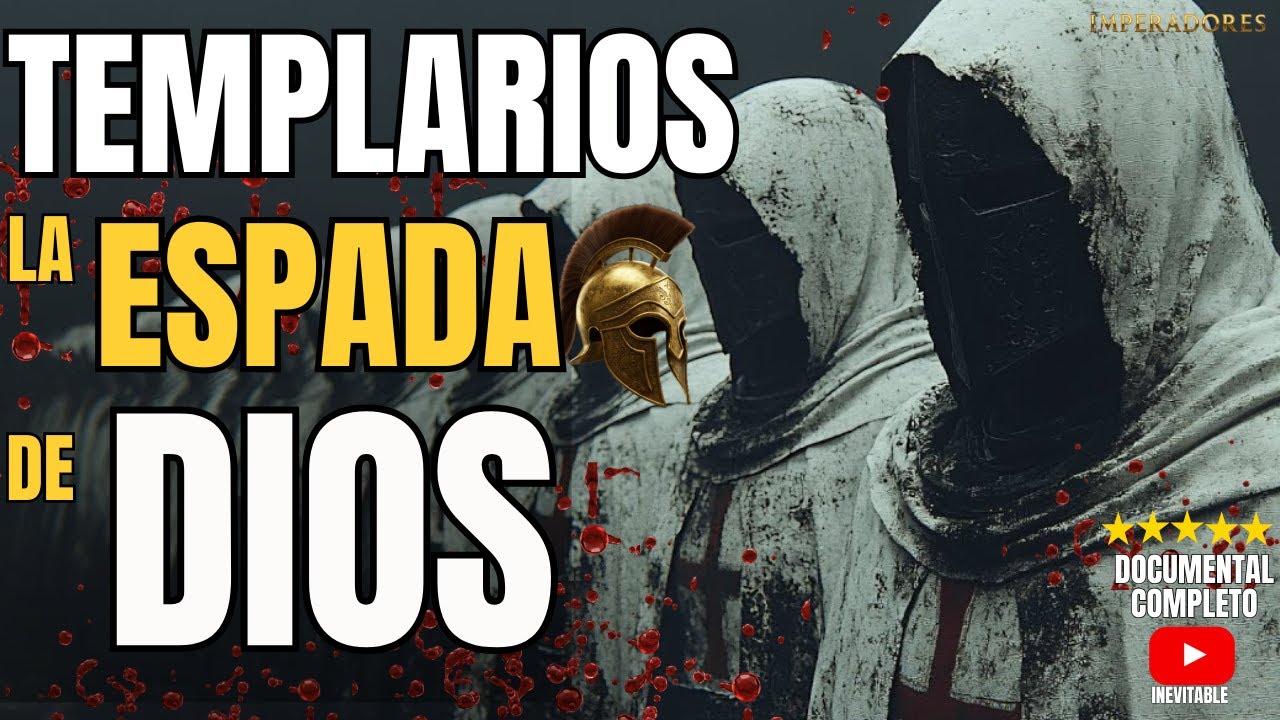 CABALLEROS TEMPLARIOS: LA ESPADA DE DIOS | Documental completo
