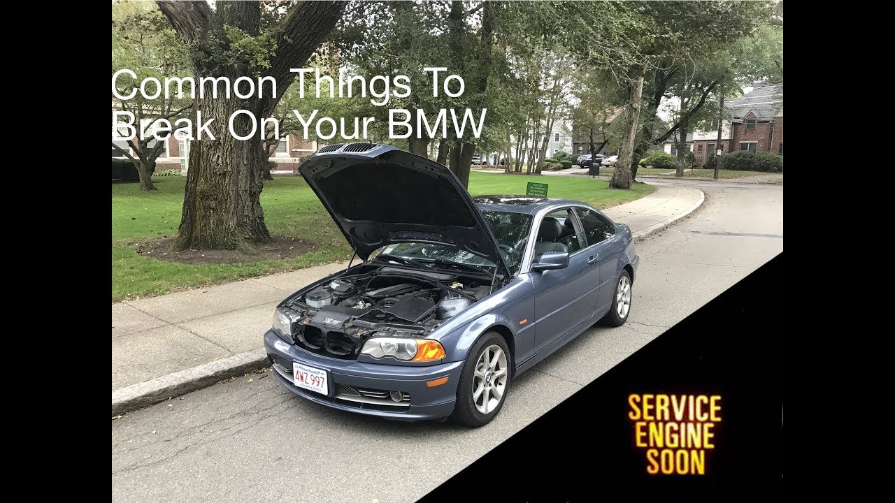 Common Things to BREAK On Your BMW e46