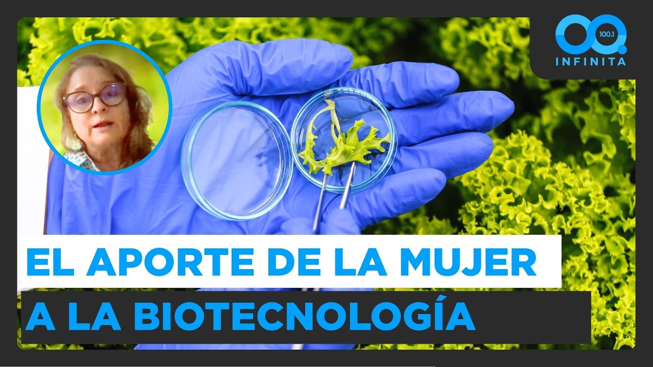 Mujeres y ciencia: Experta aborda el rol de la mujer en el desafiante campo de la biotecnología