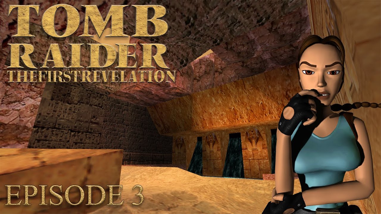 Tomb Raider - The First Revelation [Episode 3] Walkthrough