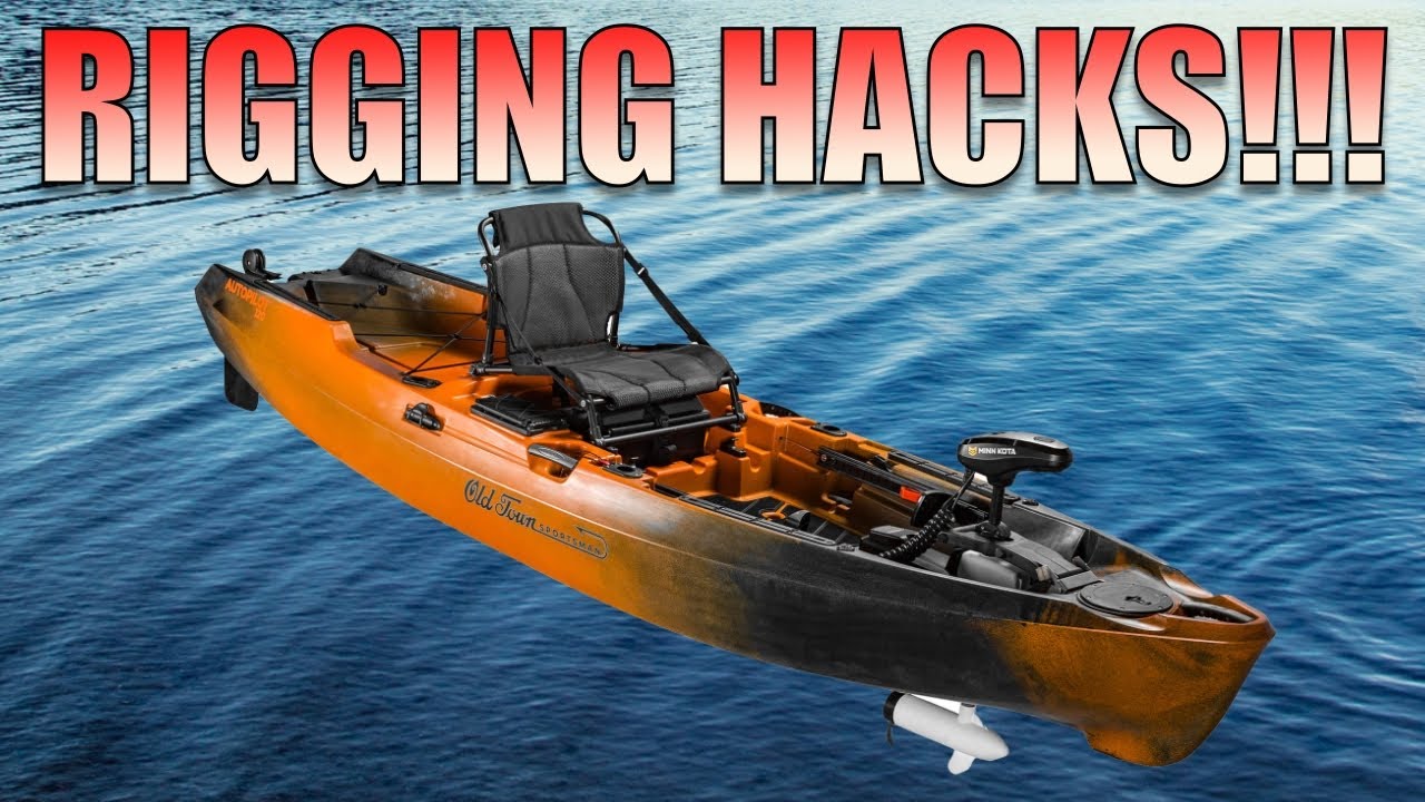My RIGGING HACKS For The OLD TOWN SPORTSMAN AutoPilot Kayak
