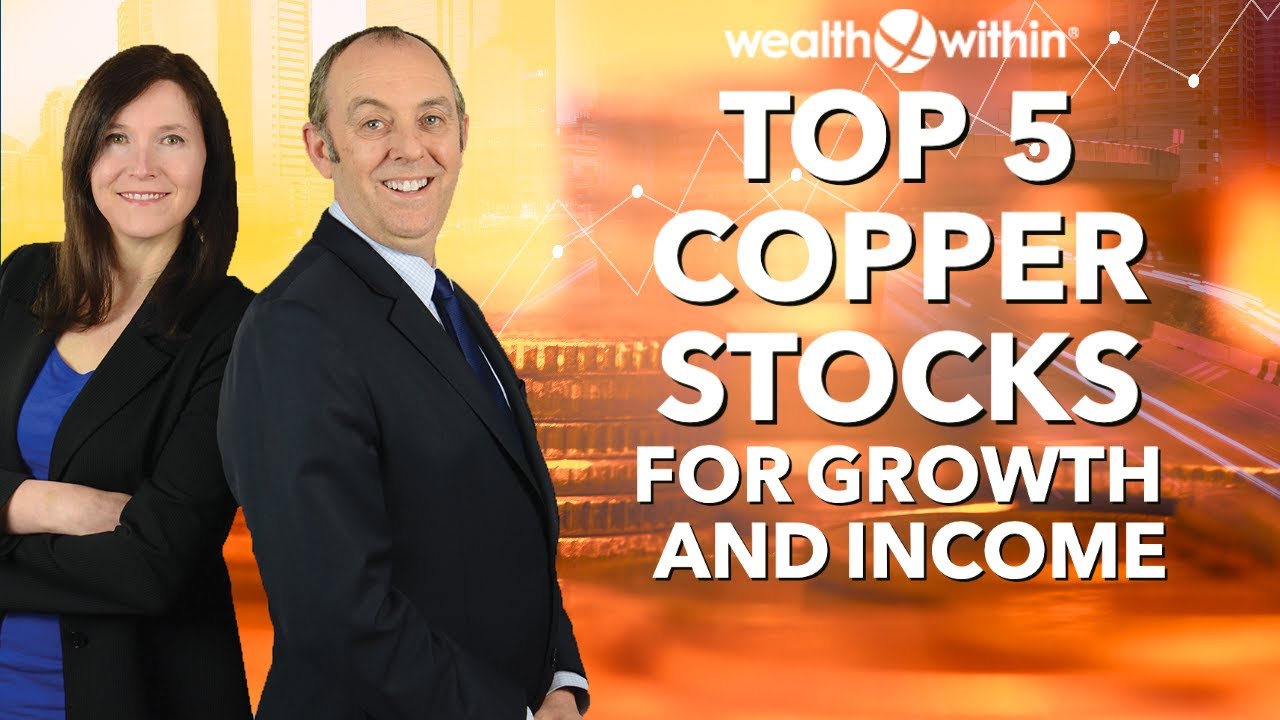 Copper hits Record High: Top 5 Copper Stocks for Growth and Income