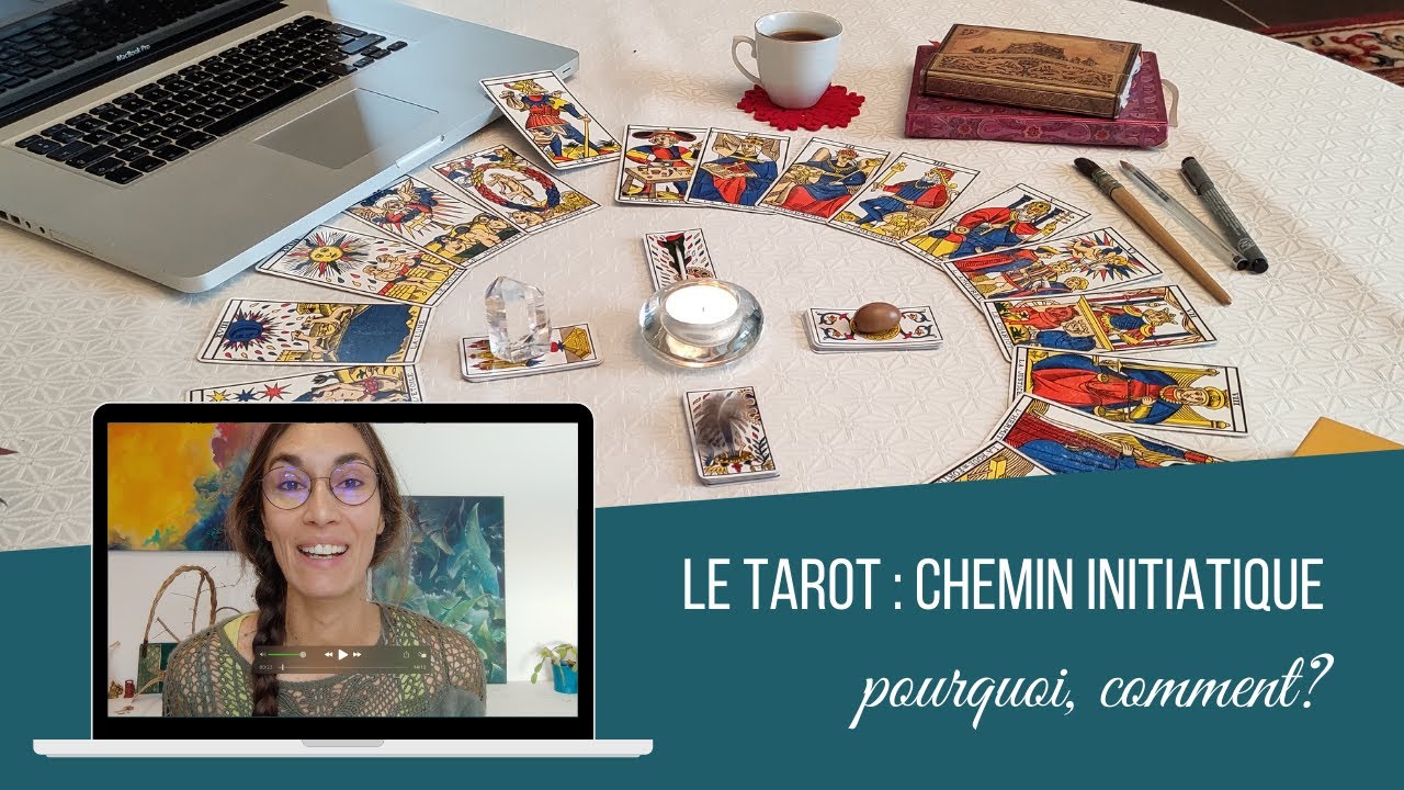 Le Tarot : un chemin initiatique. Pourquoi, comment…?