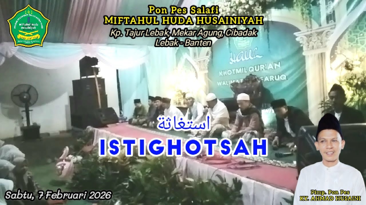 PP Miftahul Huda Husainiyah | استغاثة | Cibadak, Lebak - Banten