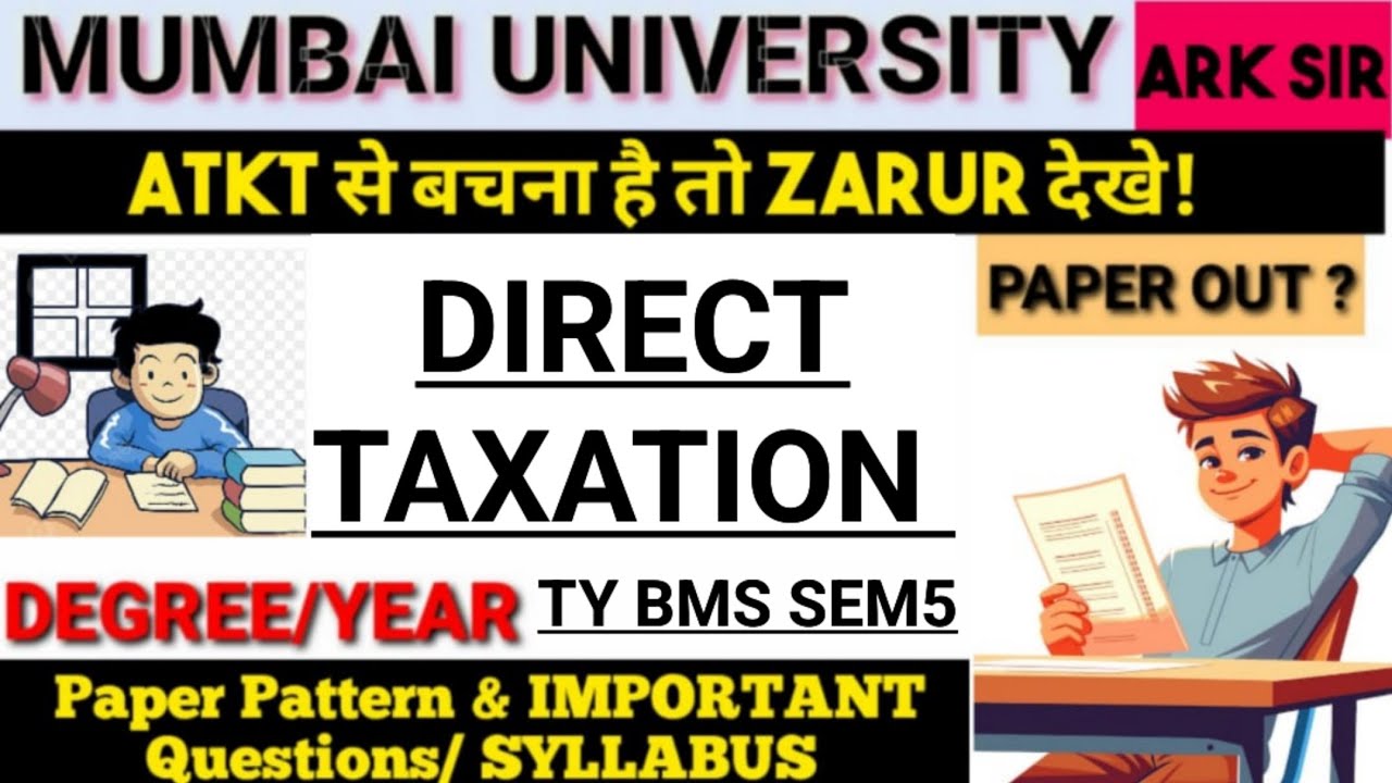2024 Direct Taxation Tybms sem5  MUMBAI UNIVERSITY  EXAM Important Questions Syllabus ARK sir Tax5