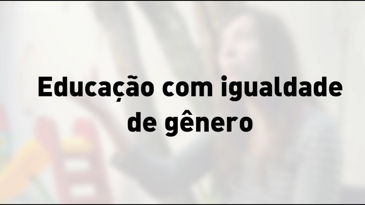 Educadoras falam sobre igualdade de gênero na escola