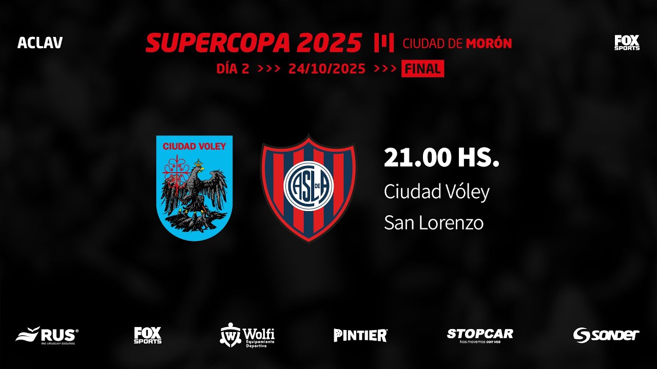 SUPERCOPA 2025 | D&Iacute;A 2 | FINAL | Ciudad V&oacute;ley vs. San Lorenzo