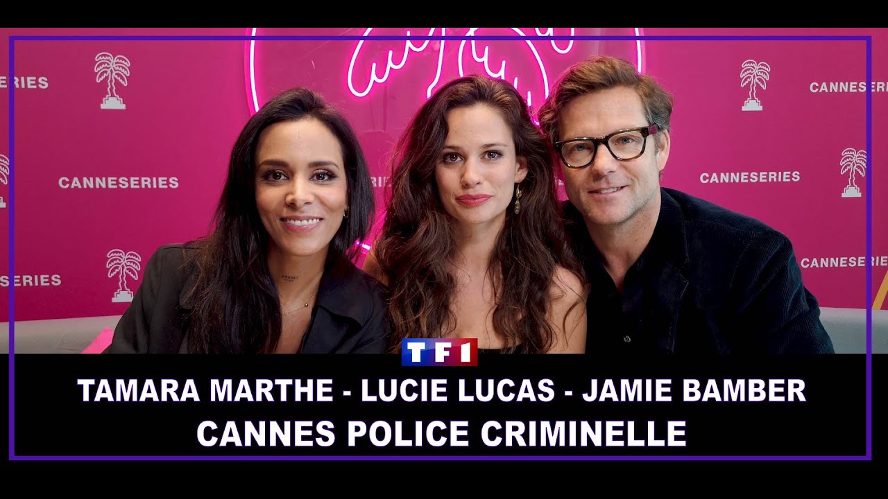 [Interview] Tamara Marthe (Shy'm), Lucie Lucas et Jamie Bamber - Cannes Police Criminelle - TF1