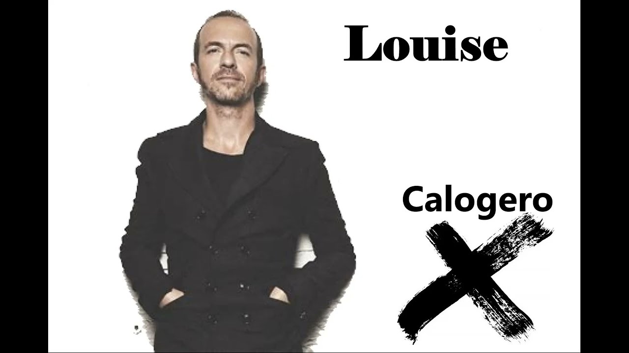 Calogero - Louise (avec paroles) album X