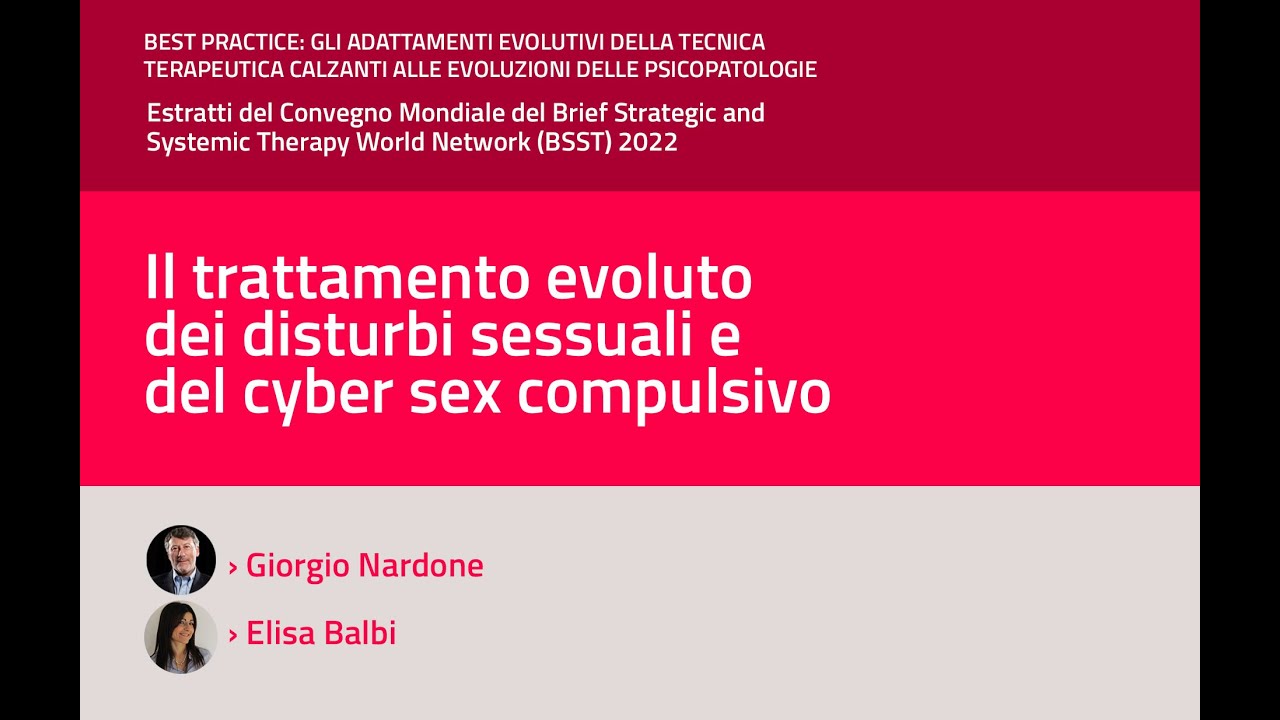 Il trattamento evoluto dei disturbi sessuali e del cyber sex compulsivo