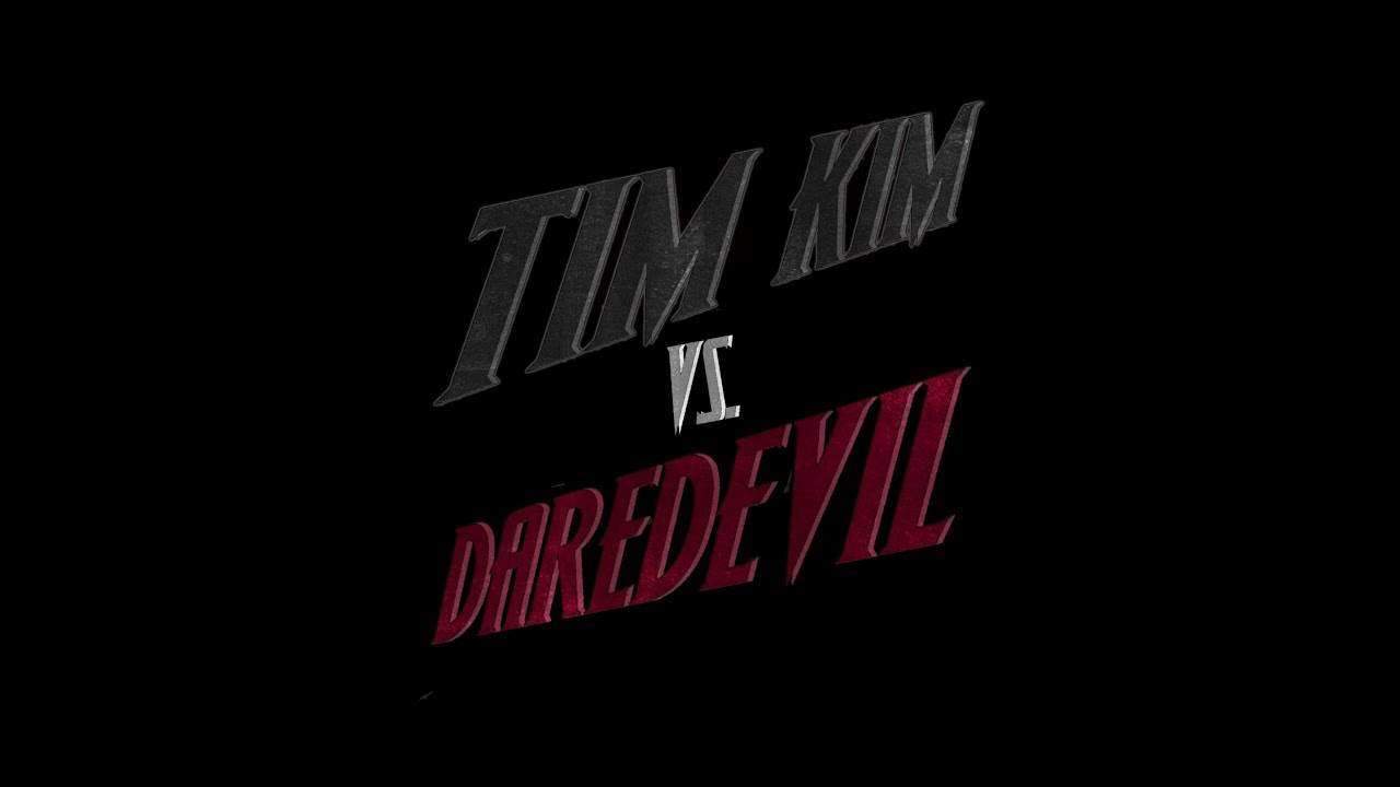Tim Kim vs Daredevil