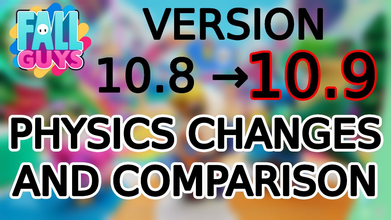 Fall Guys Version 10.9 Gameplay Physics and Ragdoll Changes