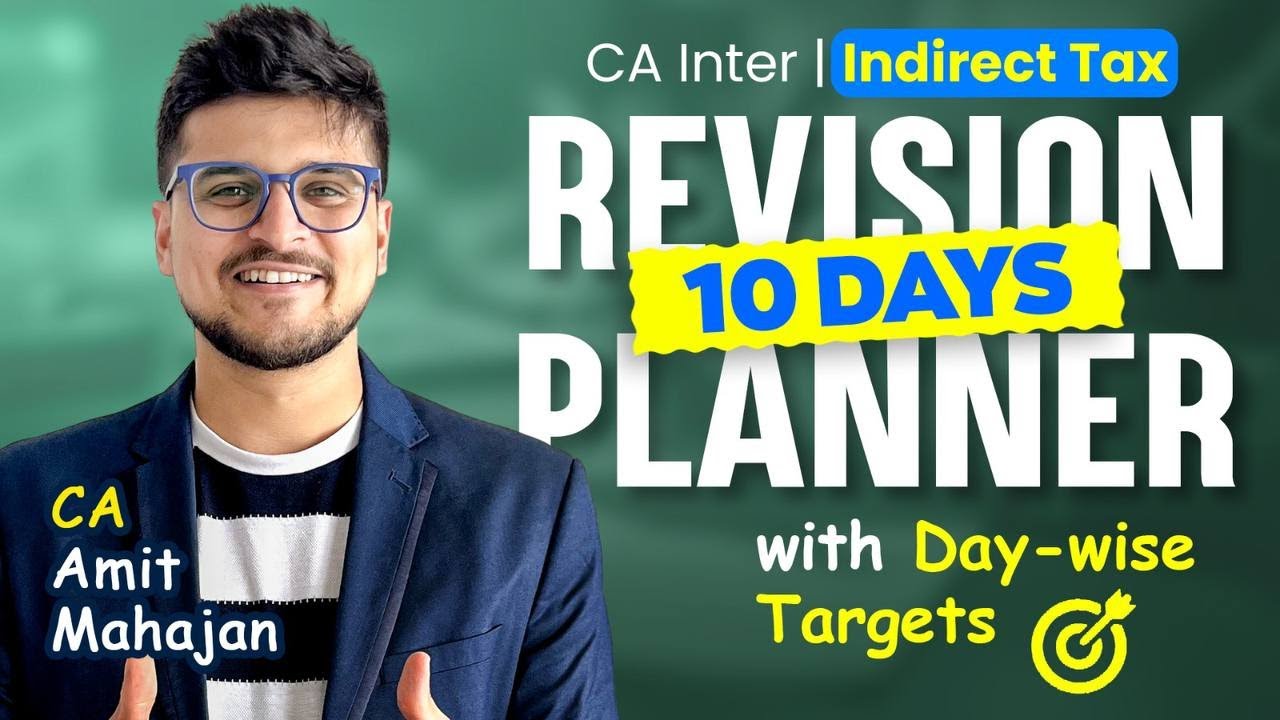 GST 10 Days Planner | Inter | CA Amit Mahajan