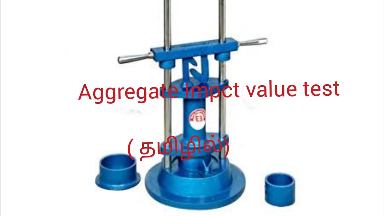 Aggregate Impact Value Test (AIV), Aggregate Impact Strength, ஜல்லியின் கடினத்தன்மை சோதனை ( தமிழ்)