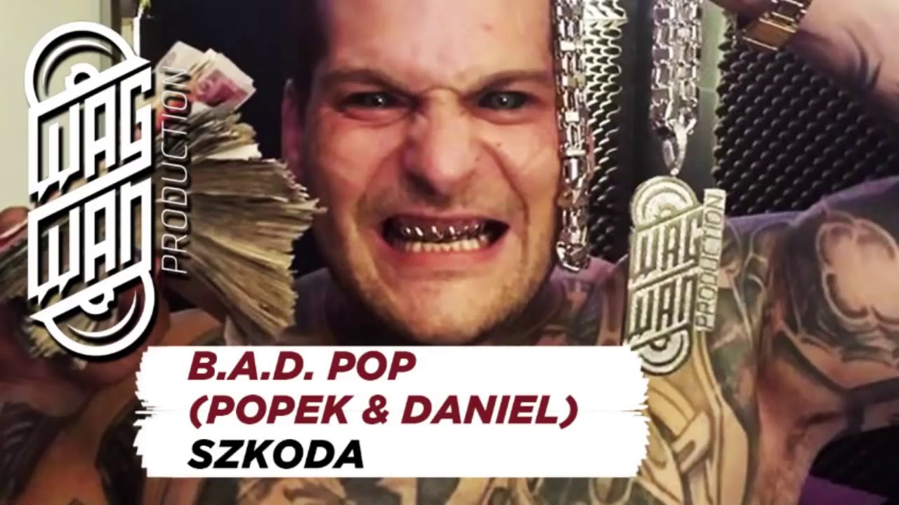 B A D  POP POPEK & DANIEL   SZKODA 720p 30fps H264 192kbit AAC
